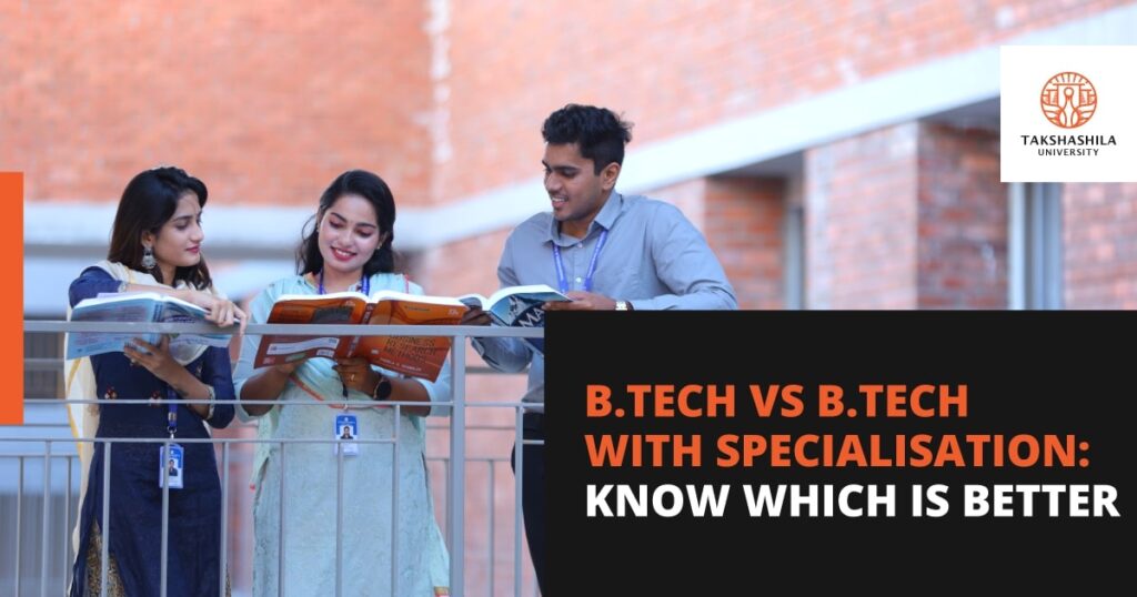 BTech Vs BTech With Specialisation: Know Which Is Better | TU