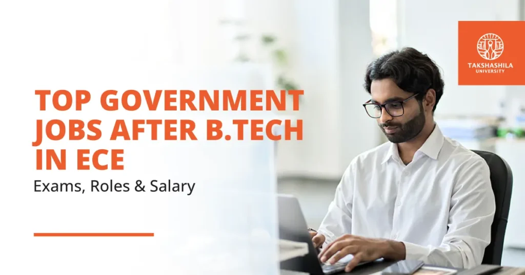 Top Government Jobs After B.tech in Ece: Exams, Roles & Salary