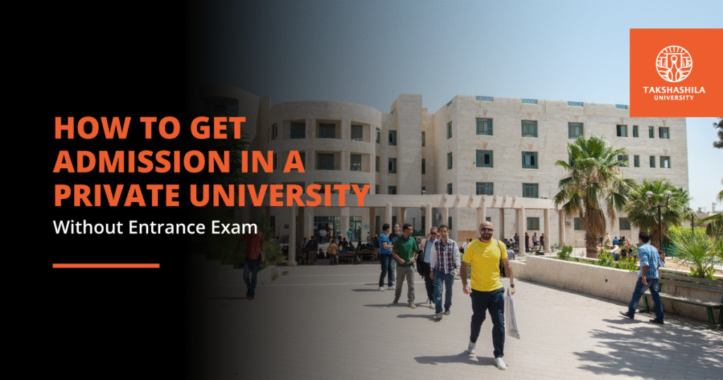 Admission in a Private University Without Entrance Exam