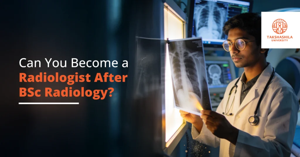 Can I Become a Radiologist After a BSc in Radiology
