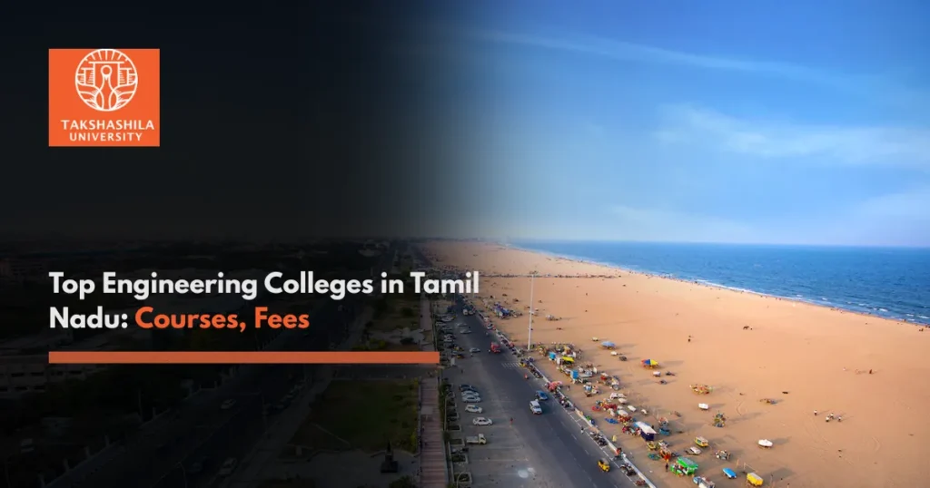 Top Engineering Colleges in Tamil Nadu: Courses, Fees